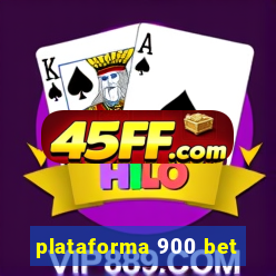 plataforma 900 bet